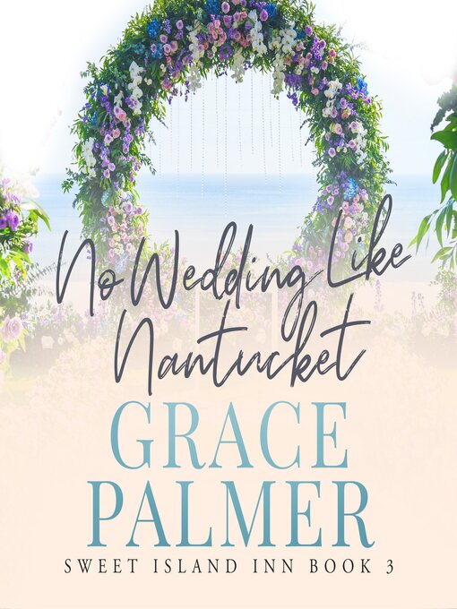 Title details for No Wedding Like Nantucket by Grace Palmer - Wait list